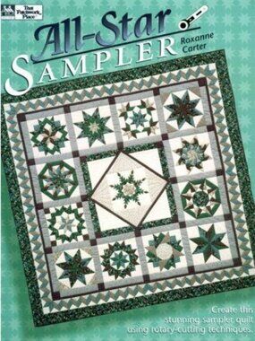 All-Star Sampler Quilt Pattern Book Roxanne Carter Directions Templates